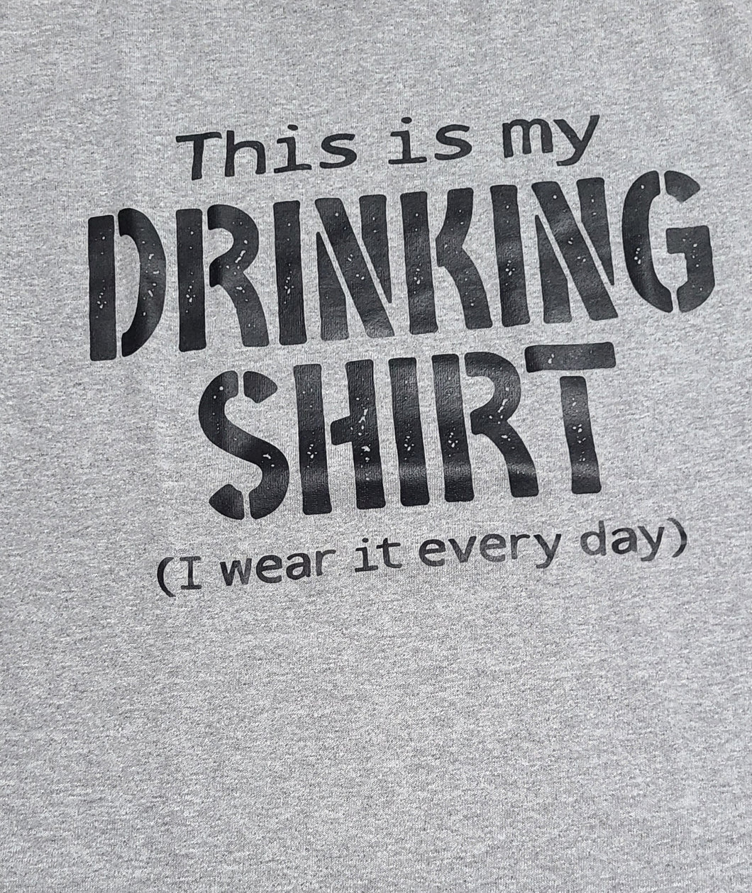 This is my drinking t-shirt