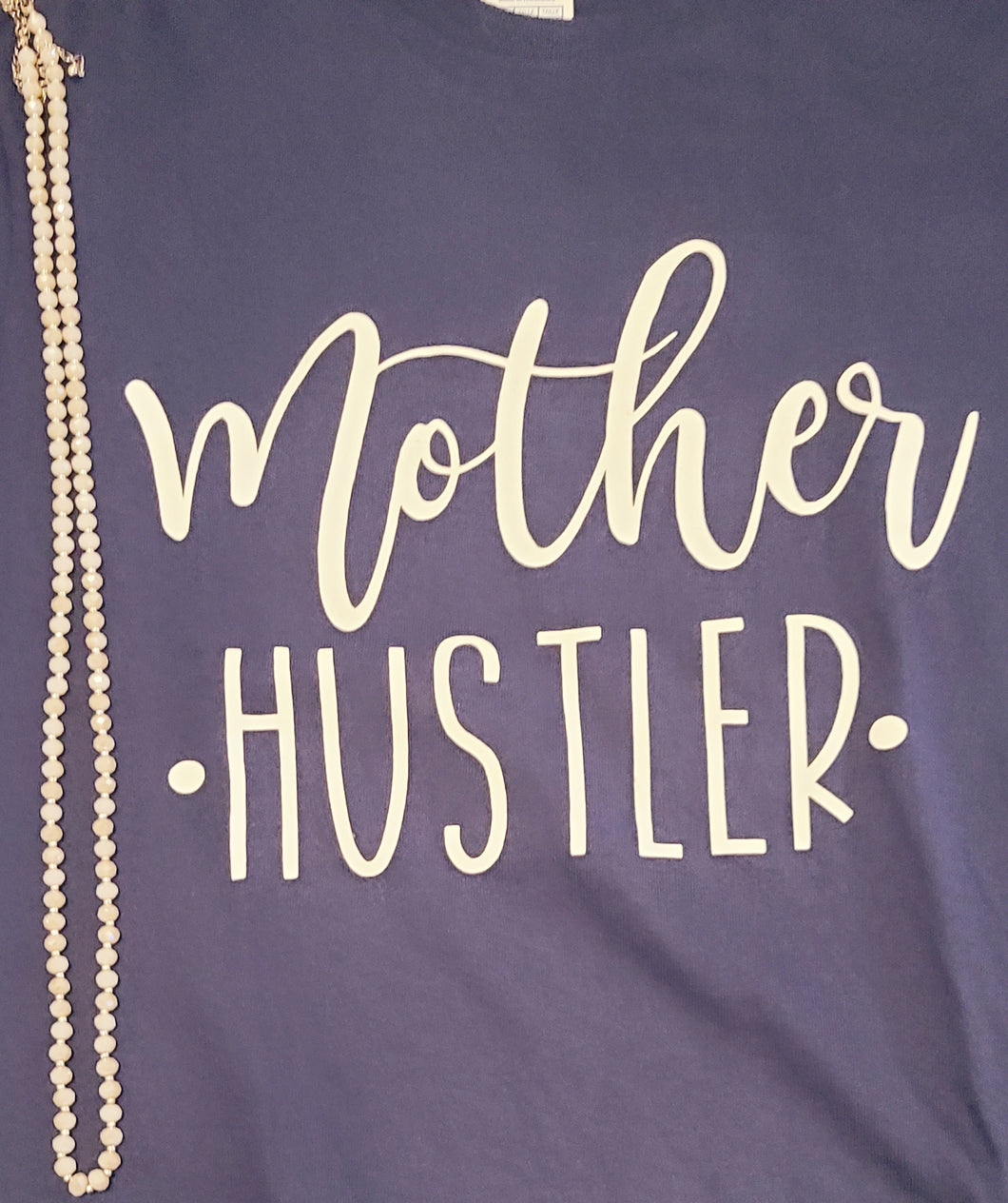 Mother hustler short sleeve t-shirt