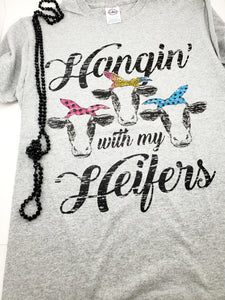 Hanging With My Heifers T-Shirt